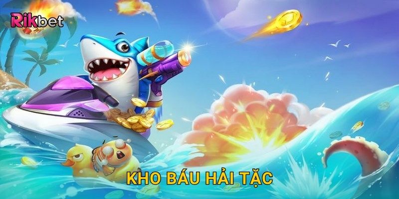 Kho báu hải tặc – Cuộc phiêu lưu dưới biển sâu tại Rikbet