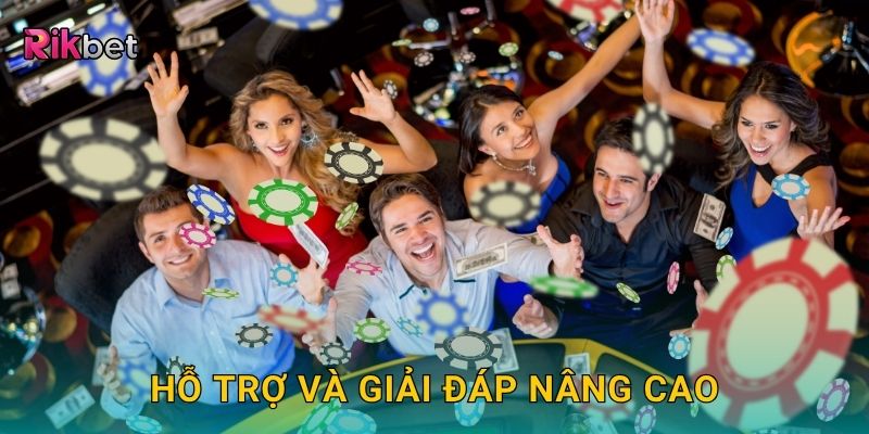 Hỗ trợ và giải đáp nâng cao
